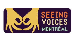 Seeing Voices Montréal Logo
